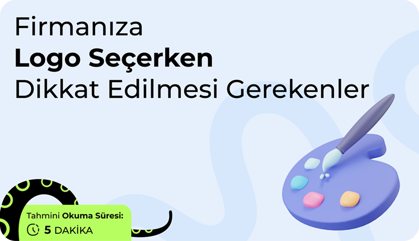 Firmanıza logo seçerken dikkat etmeniz gerekenler